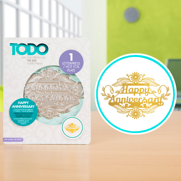 TODO Happy Anniversary Letterpress and Hot Foil Plate