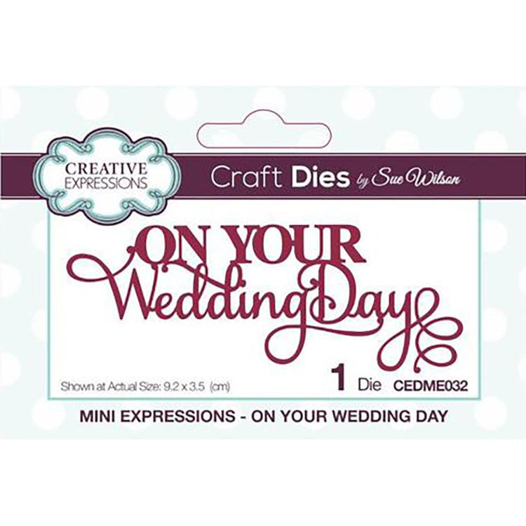 Sue Wilson Mini Expressions On Your Wedding Day Craft Dies